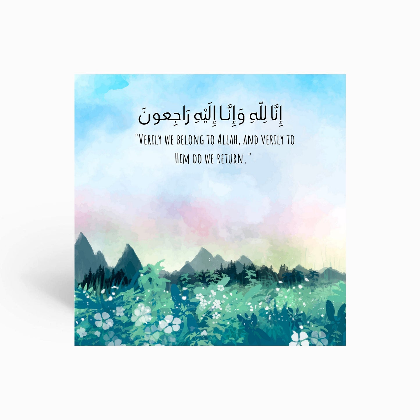 Sympathy Greeting card, it reads inna lilahi wa inna ilaihi rajioon